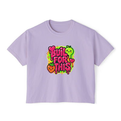 Built for This-Motivational Women's Boxy Tee