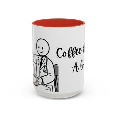 Coffee Helps A lot!- Humor Mug