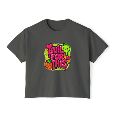 Built for This-Motivational Women's Boxy Tee