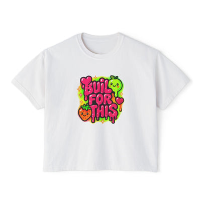 Built for This-Motivational Women's Boxy Tee