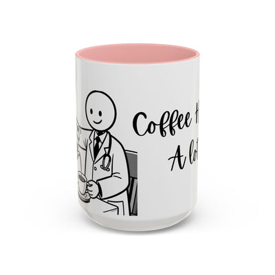 Coffee Helps A lot!- Humor Mug