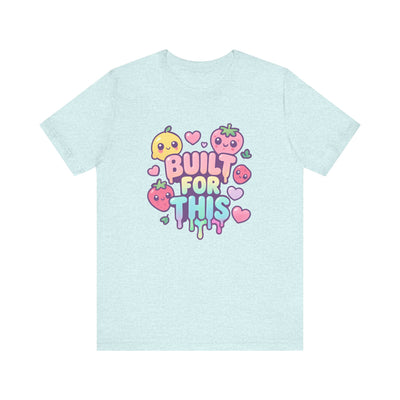Built for This Jersey Short Sleeve Tee